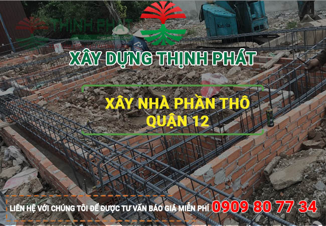 Xây nhà phần thô quận 12 