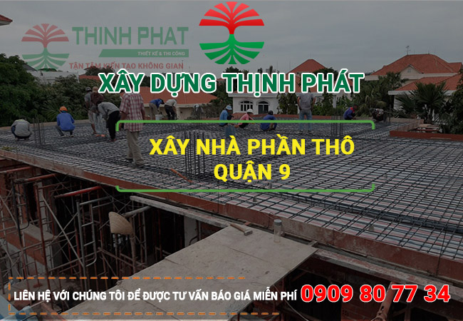 Xây nhà phân thô quận 9 