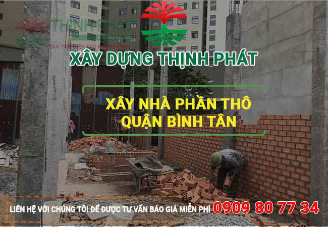 Xây nhà phần thô quận Bình Tân 