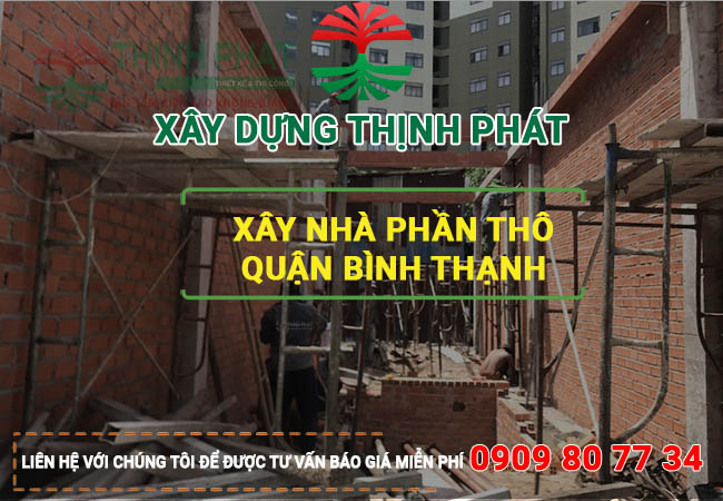 Xây nhà phần thô quận Bình Thạnh 