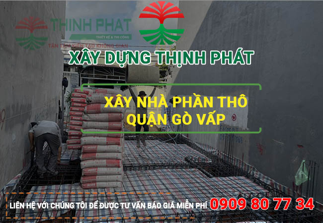 Xây nhà phần thô quận Gò Vấp 