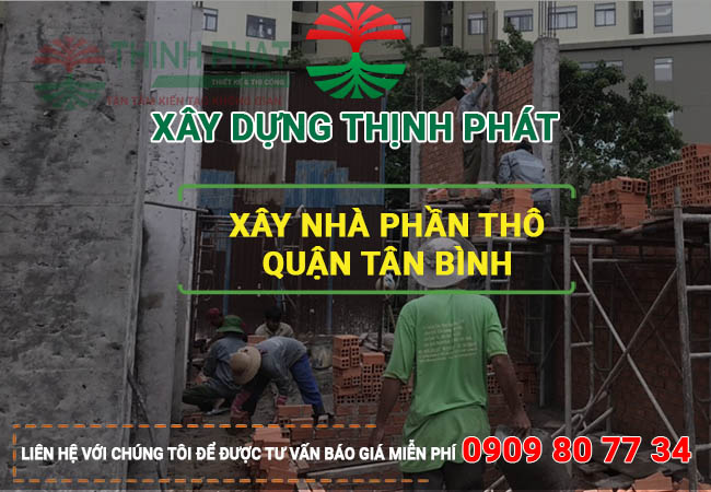 Xây nhà phần thô quận Tân Bình 